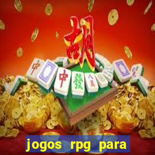 jogos rpg para ganhar dinheiro